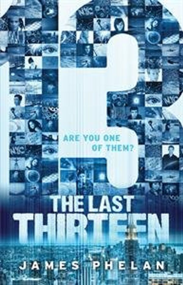 Cover Art for 9781610672542, The Last Thirteen Book One by James Phelan