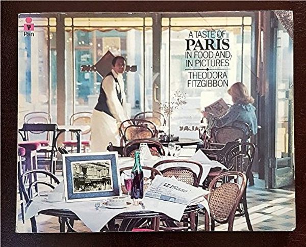 Cover Art for 9780330253888, A Taste of Paris by Theodora Fitzgibbon