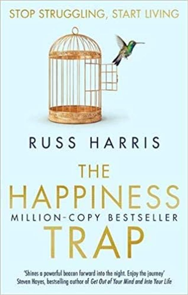 Cover Art for B08W3CTS6Z, The Happiness Trap. BY Dr Russ Harris Paperback 26 Jun 2008 by Dr. Russ Harris