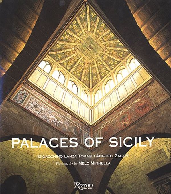 Cover Art for 9780847821266, Palaces of Sicily by Angheli Zalapi