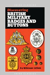 Cover Art for 9780747804840, British Military Badges and Buttons by Robert Wilkinson-Latham