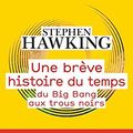 Cover Art for 9781547905003, Une Breve Histoire du Temps du Big Bang au Trous Noirs [ A Brief History of Time from the Big Bang to Black Holes ] (French Edition) by Stephen Hawking