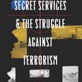 Cover Art for 9780231140430, The Israeli Secret Services and the Struggle Against Terrorism by Ami Pedahzur