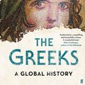 Cover Art for 9780571353569, The Greeks: A Global History by Prof Roderick Beaton