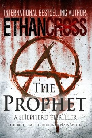 Cover Art for 9781611880458, The Prophet by Ethan Cross