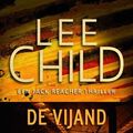 Cover Art for 9789024530861, De vijand (Jack Reacher, #8) by Lee Child