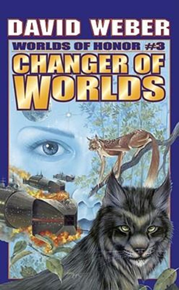 Cover Art for 9780743435208, Changer of Worlds by David Weber