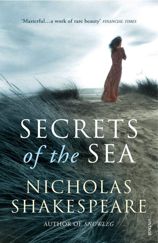 Cover Art for 9780099507772, Secrets of the Sea by Nicholas Shakespeare