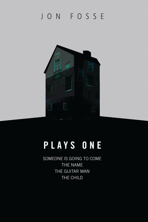 Cover Art for 9781840022704, Fosse: Plays One: Someone is Going to Come/The Name/The Guitar Man/The Child (Modern Playwrights S.) by Jon Fosse