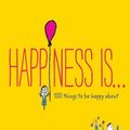 Cover Art for 9781452140834, Happiness is . . . by Lisa Swerling, Ralph Lazar