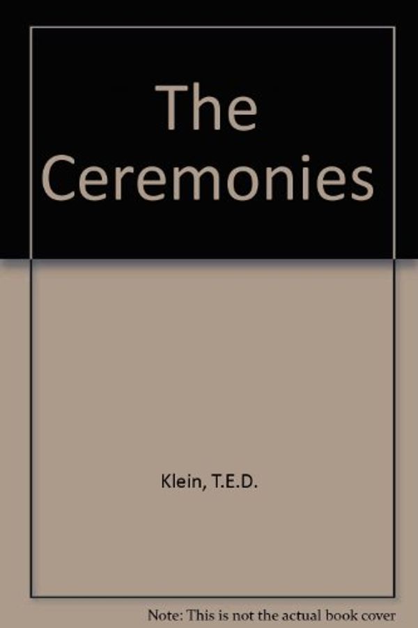 Cover Art for 9780330295437, The Ceremonies by T.E.D. Klein