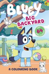 Cover Art for 9781760896621, Bluey: Big Backyard by Bluey