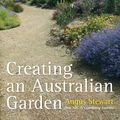 Cover Art for 9781742370835, Creating an Australian Garden by Angus Stewart