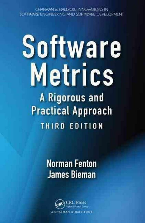 Cover Art for 9781439838228, Software Metrics: A Rigorous and Practical Approach by Norman Fenton