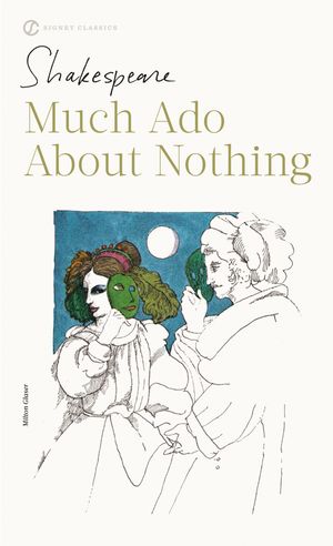 Cover Art for 9780451526816, Much Ado about Nothing by William Shakespeare
