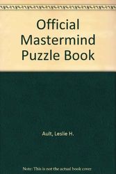 Cover Art for 9780451085368, Official Mastermind Puzzle Book by Leslie H. Ault