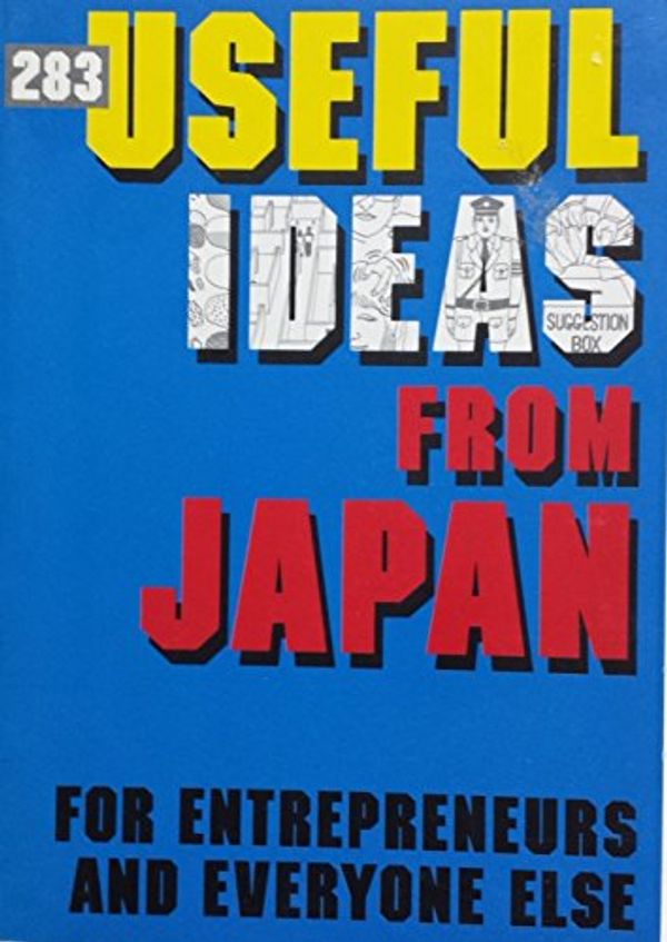 Cover Art for 9780877014836, 283 Useful Ideas from Japan by Leonard Koren