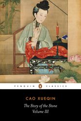Cover Art for 9780140443707, The Story of the Stone, Volume III by Cao Xueqin
