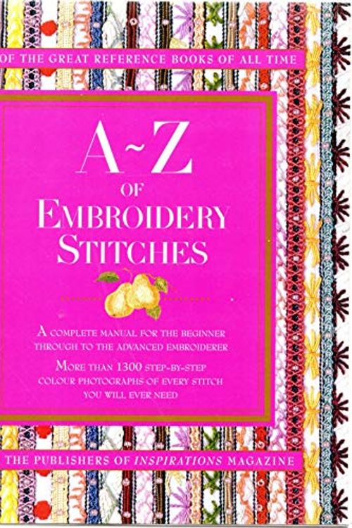 Cover Art for 9780646320021, A-Z of Embroidery Stitches by Sue Gardner