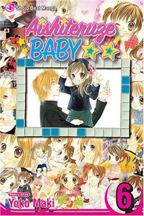 Cover Art for 9781421510057, Aishiteruze Baby: v. 6 by Yoko Maki