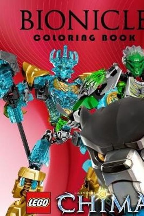 Cover Art for 9781977731449, LEGO CHIMA & LEGO BIONICLE Coloring Book: Great Book for Young Children Aged 3+. An A4 40 Page Book for Any Avid Fan of Bionicle and Chima. by Kim Lex