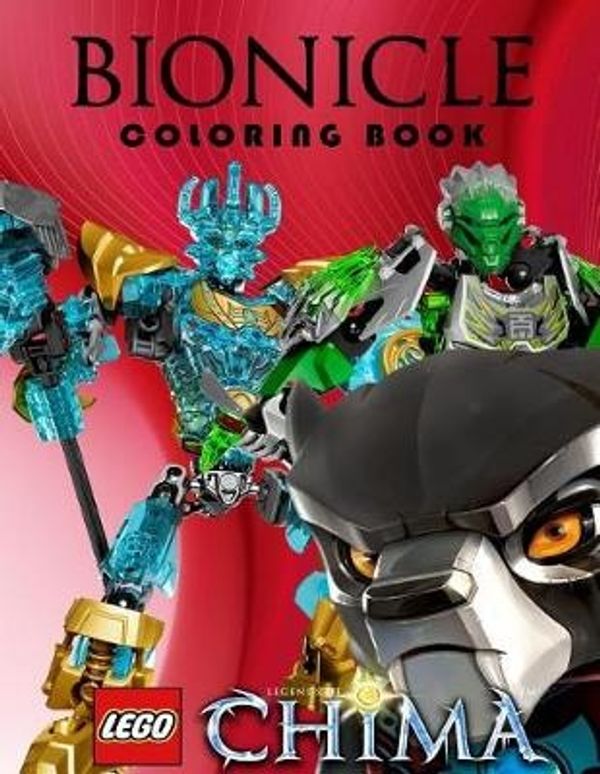 Cover Art for 9781977731449, LEGO CHIMA & LEGO BIONICLE Coloring Book: Great Book for Young Children Aged 3+. An A4 40 Page Book for Any Avid Fan of Bionicle and Chima. by Kim Lex