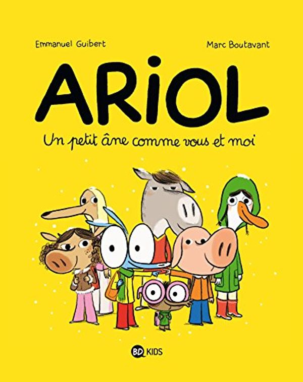 Cover Art for B00Q9A6PCM, Ariol, Tome 01 : Un petit âne comme vous et moi (French Edition) by Marc Boutavant, Emmanuel Guibert