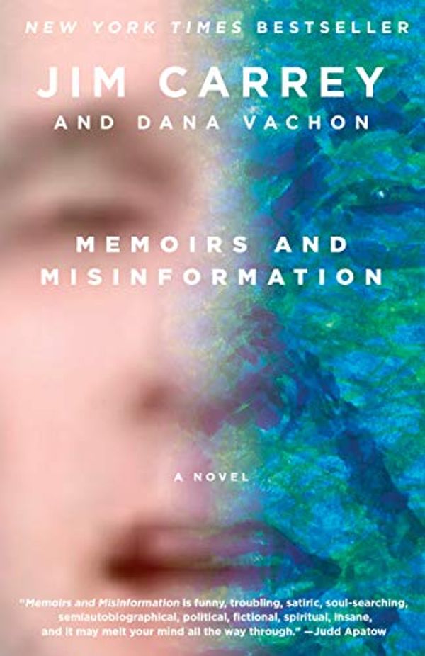 Cover Art for B07YRW5817, Memoirs and Misinformation: A novel by Jim Carrey, Dana Vachon