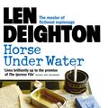 Cover Art for 9780007343010, Horse Under Water by Len Deighton