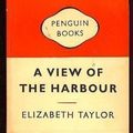 Cover Art for 9780140161656, A View of the Harbour by Elizabeth Taylor