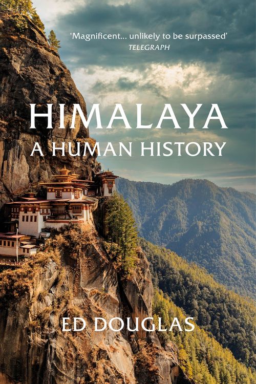 Cover Art for 9781784704483, Himalaya: A Human History by Ed Douglas