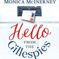 Cover Art for 9781405914161, Hello from the Gillespies by Monica  McInerney