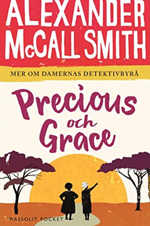 Cover Art for 9789176795316, Precious och Grace (Paperback) by McCall Smith, Alexander