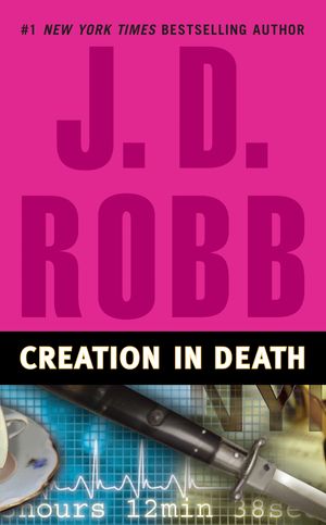 Cover Art for 9780425221020, Creation in Death by J D Robb