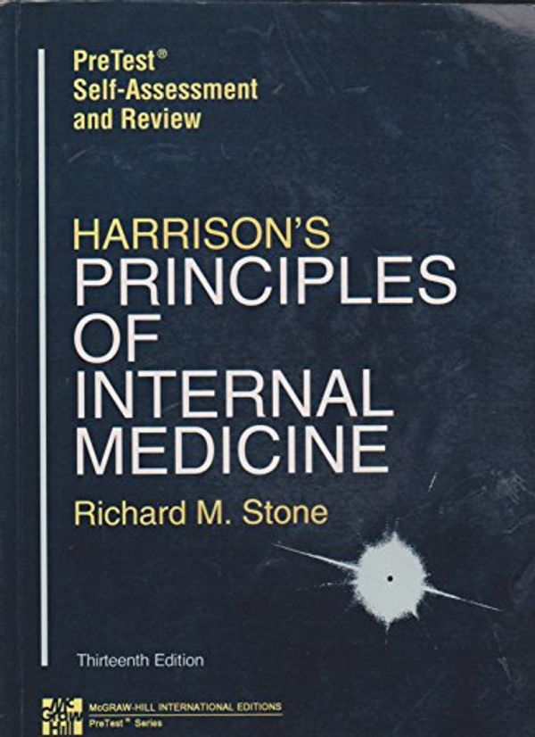 Cover Art for 9780071139021, Harrison's Principles of Internal Medicine: Pretest Self-Assessment and Review by Richard M. Stone