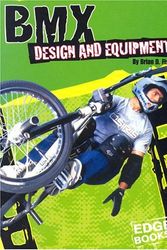 Cover Art for 9780736824323, BMX Design and Equipment by Brian D Fiske