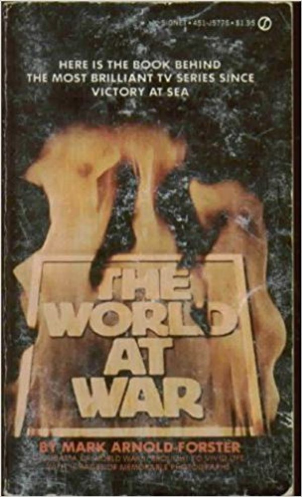 Cover Art for 9780451112941, The World at War by Mark Arnold Forster