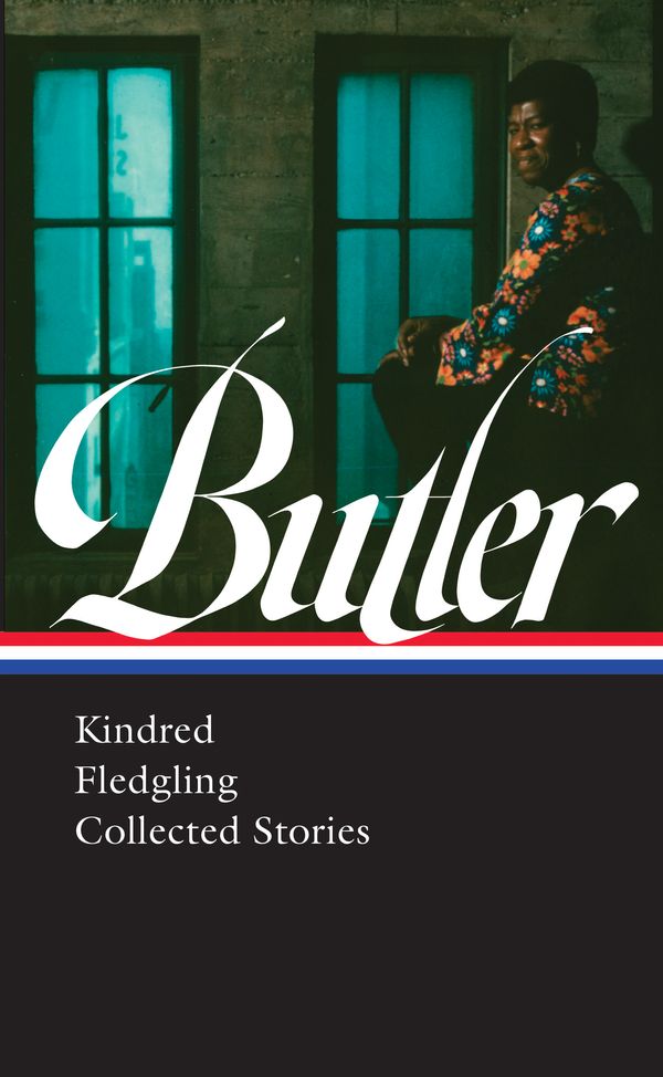 Cover Art for 9781598536751, Octavia E. Butler: Kindred, Fledgling, Collected Stories (LOA #338) by Octavia Butler