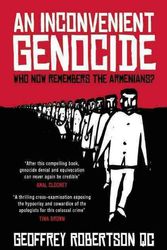 Cover Art for 9781849548977, An Inconvenient Genocide: Who Now Remembers the Armenians? by Geoffrey Robertson