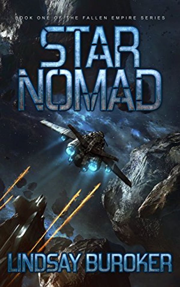 Cover Art for B01FWOW72W, Star Nomad: Fallen Empire, Book 1 by Lindsay Buroker