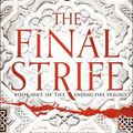 Cover Art for 9780593356968, The Final Strife: Book One of The Ending Fire Trilogy by El-Arifi, Saara