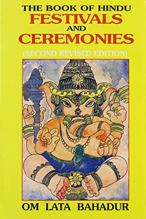 Cover Art for 9788174761637, The Book of Hindu Festivals and Ceremonies by Om Lata Bahadur