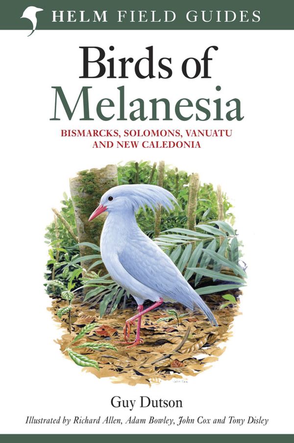 Cover Art for 9780713665406, Birds of Melanesia by Guy Dutson