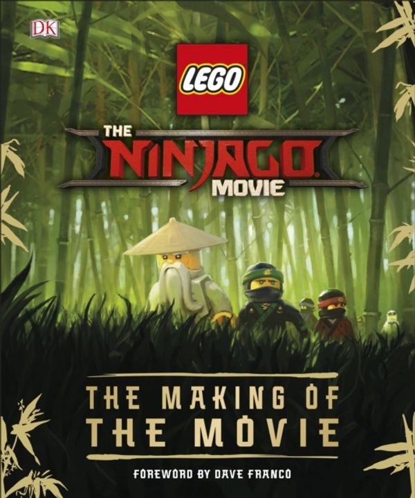 Cover Art for 9780241285466, LEGO  NINJAGO Movie The Making of the Movie The by Tracey Miller-Zarneke