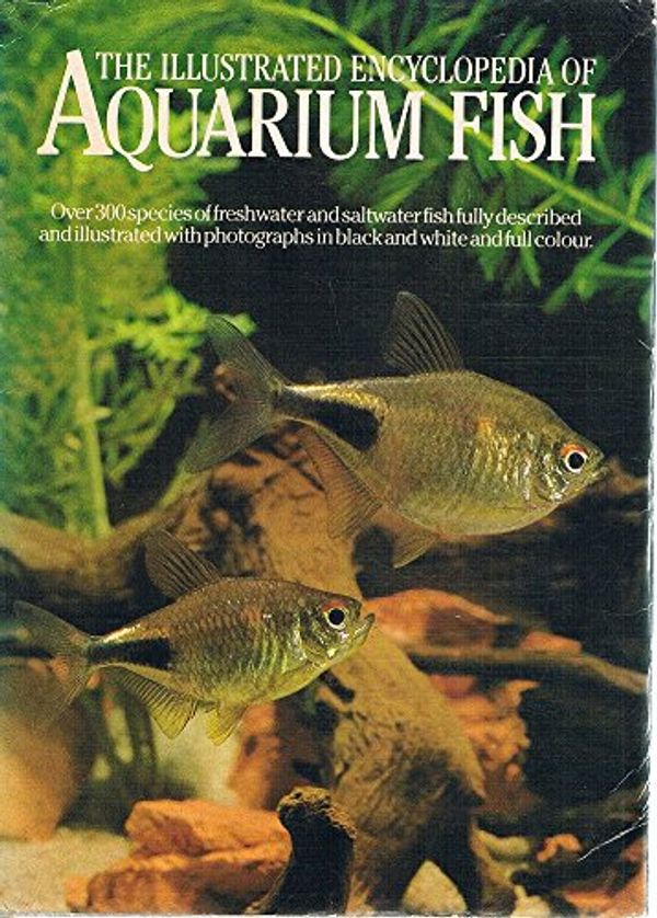 Cover Art for 9780706408621, The Illustrated Encyclopedia of Aquarium Fish by S. Frank