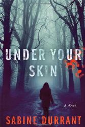 Cover Art for 9781476716237, Under Your Skin by Sabine Durrant