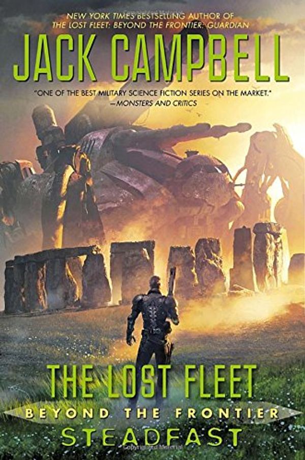 Cover Art for 9780425260524, The Lost Fleet: Beyond the Frontier: Steadfast by Jack Campbell