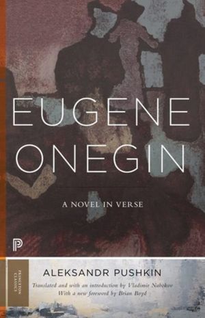 Cover Art for 9780691181011, Eugene OneginA Novel in Verse by Aleksandr Pushkin