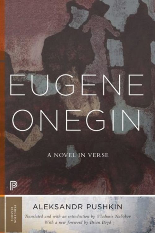 Cover Art for 9780691181011, Eugene OneginA Novel in Verse by Aleksandr Pushkin