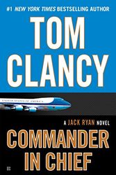 Cover Art for 9780451488497, Commander in Chief: A Jack Ryan Novel by Tom Clancy